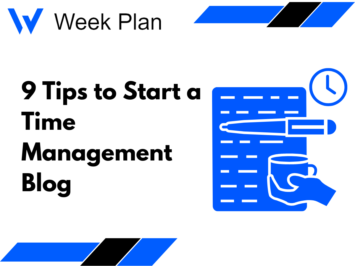 9 Tips to Start a Time Management Blog